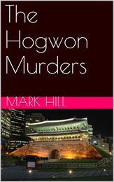 The Hogwon Murders by Hill, Mark